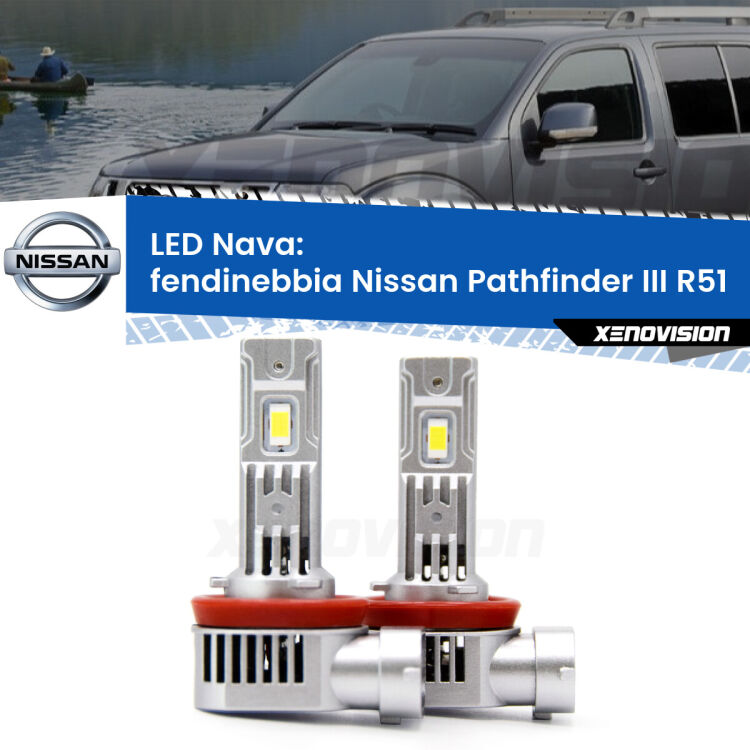 <strong>Fendinebbia LED no-spie per Nissan Pathfinder III</strong> R51 2005 - 2011. Coppia lampade <strong>H11</strong>/H9/H8/H16(JP) modello Nava canbus, raffreddate a ventola.