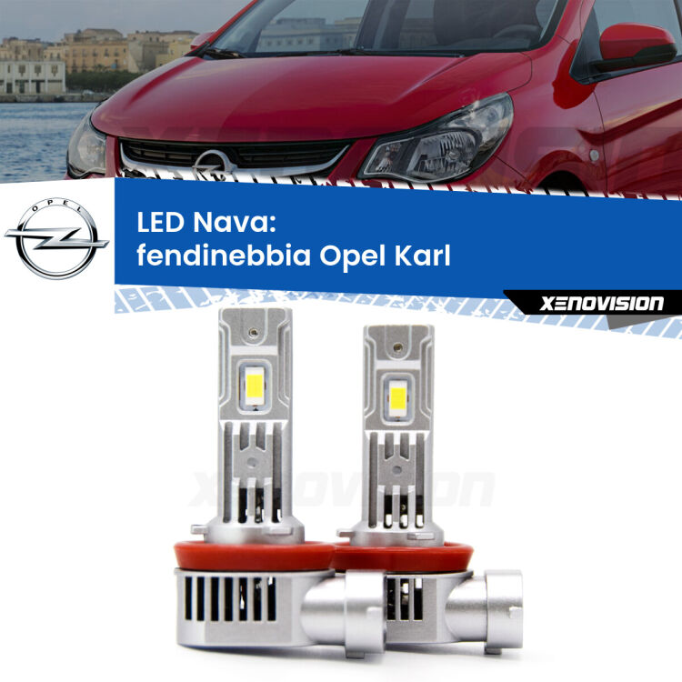 <strong>Fendinebbia LED no-spie per Opel Karl</strong>  2015 - 2018. Coppia lampade <strong>H11</strong>/H9/H8/H16(JP) modello Nava canbus, raffreddate a ventola.