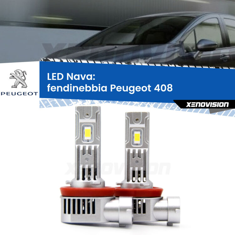 <strong>Fendinebbia LED no-spie per Peugeot 408</strong>  2010 in poi. Coppia lampade <strong>H11</strong>/H9/H8/H16(JP) modello Nava canbus, raffreddate a ventola.