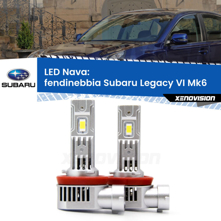 <strong>Fendinebbia LED no-spie per Subaru Legacy VI</strong> Mk6 2014 - 2019. Coppia lampade <strong>H11</strong>/H9/H8/H16(JP) modello Nava canbus, raffreddate a ventola.