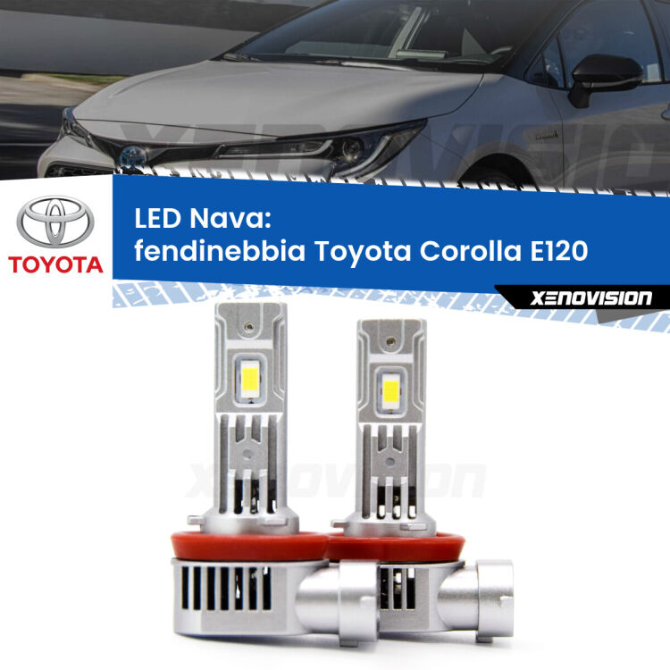 <strong>Fendinebbia LED no-spie per Toyota Corolla</strong> E120 2004 - 2007. Coppia lampade <strong>H11</strong>/H9/H8/H16(JP) modello Nava canbus, raffreddate a ventola.