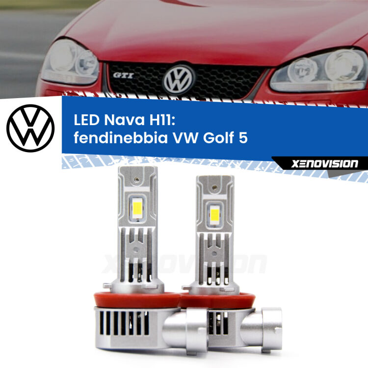 <strong>Fendinebbia LED no-spie per VW Golf 5</strong>  prima serie. Coppia lampade <strong>H11</strong> modello Nava canbus, raffreddate a ventola.