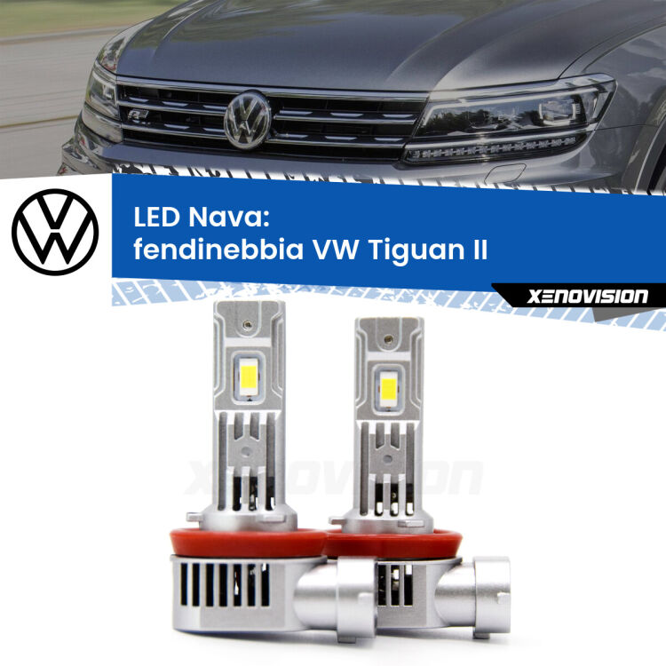 <strong>Fendinebbia LED no-spie per VW Tiguan</strong> II 2016 in poi. Coppia lampade <strong>H11</strong>/H9/H8/H16(JP) modello Nava canbus, raffreddate a ventola.