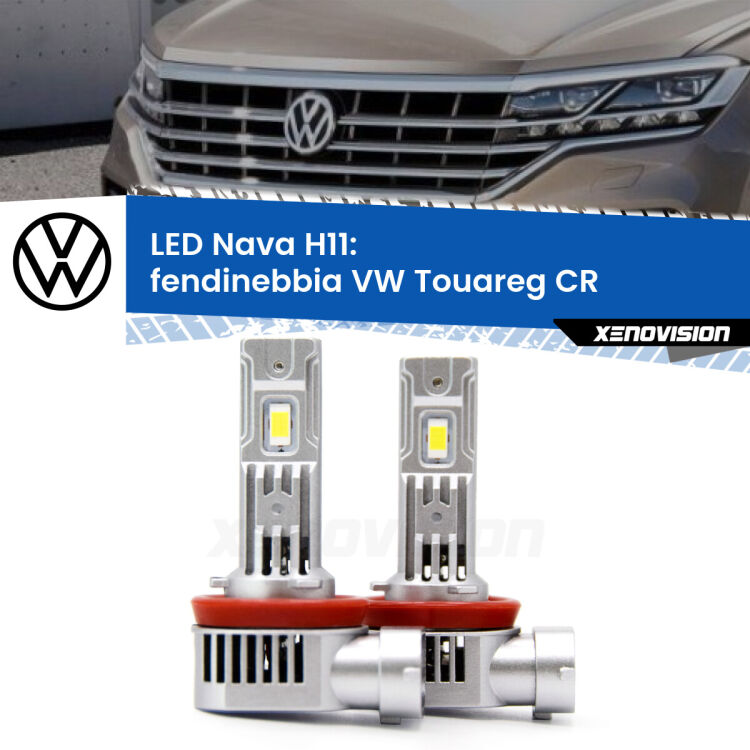 <strong>Fendinebbia LED no-spie per VW Touareg</strong> CR 2018 in poi. Coppia lampade <strong>H11</strong> modello Nava canbus, raffreddate a ventola.