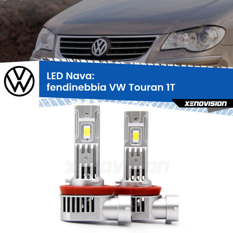 <strong>Fendinebbia LED no-spie per VW Touran</strong> 1T 2003 - 2005. Coppia lampade <strong>H11</strong>/H9/H8/H16(JP) modello Nava canbus, raffreddate a ventola.