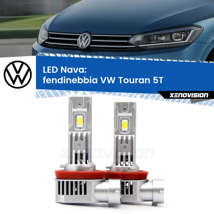 <strong>Fendinebbia LED no-spie per VW Touran</strong> 5T 2015 - 2019. Coppia lampade <strong>H11</strong>/H9/H8/H16(JP) modello Nava canbus, raffreddate a ventola.