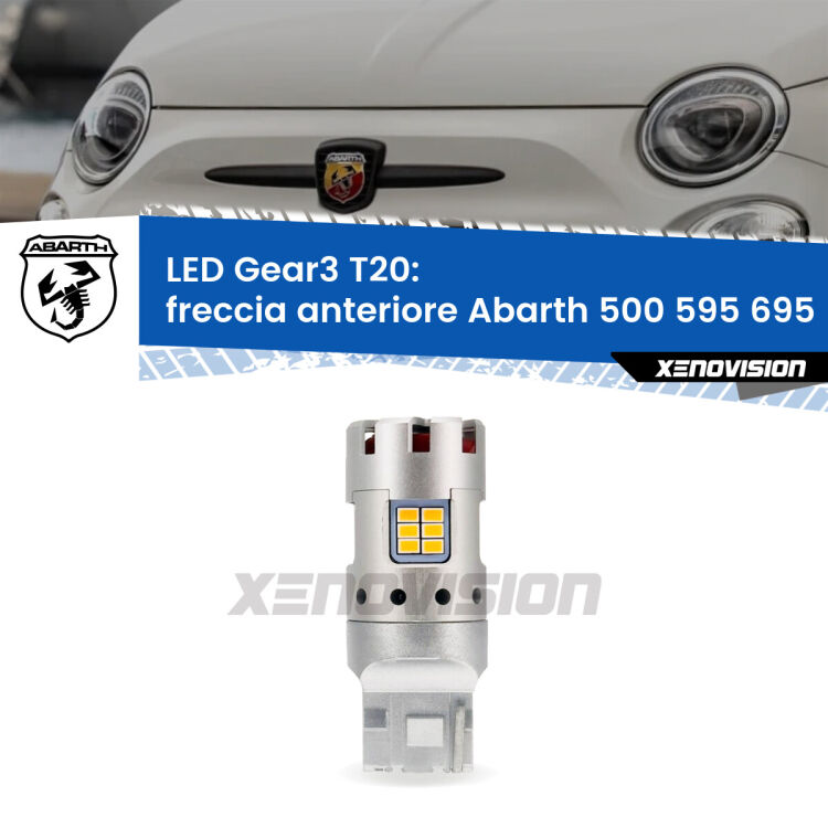 <strong>Freccia Anteriore LED no-spie per Abarth 500 595 695</strong>  2008 - 2014. Lampada <strong>T20</strong> modello Gear3 no Hyperflash, raffreddata a ventola.