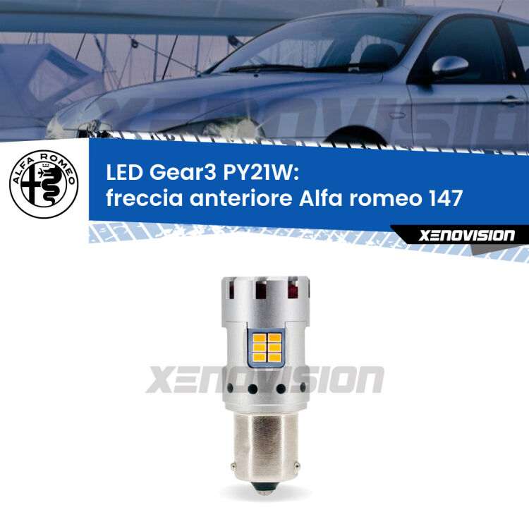 <strong>Freccia Anteriore LED no-spie per Alfa romeo 147</strong>  2005 - 2010. Lampada <strong>PY21W</strong> modello Gear3 no Hyperflash, raffreddata a ventola.