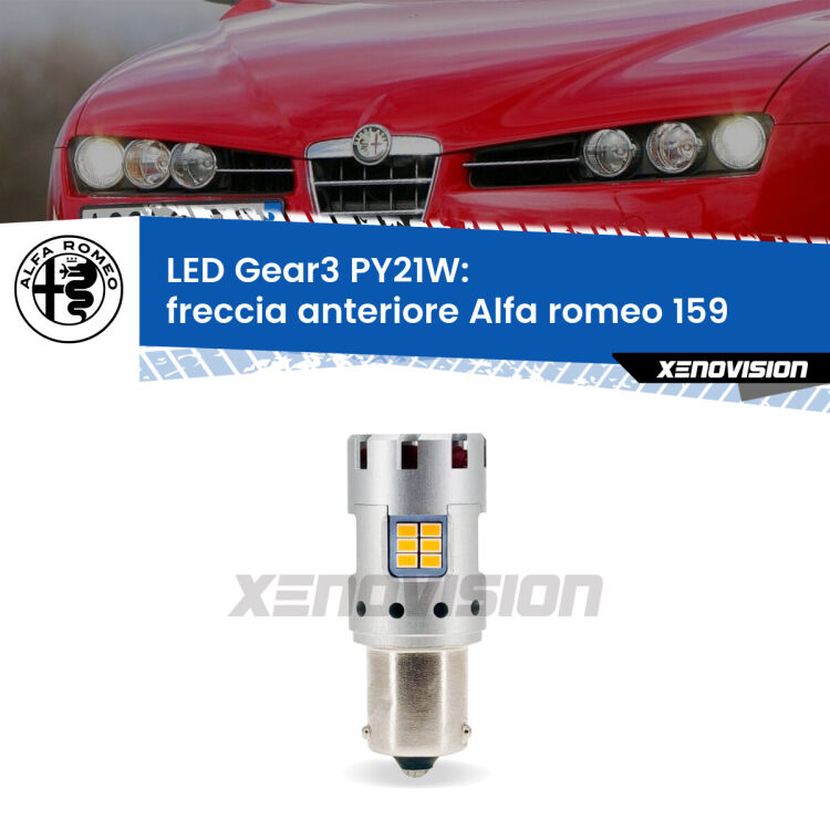 <strong>Freccia Anteriore LED no-spie per Alfa romeo 159</strong>  2005 - 2012. Lampada <strong>PY21W</strong> modello Gear3 no Hyperflash, raffreddata a ventola.