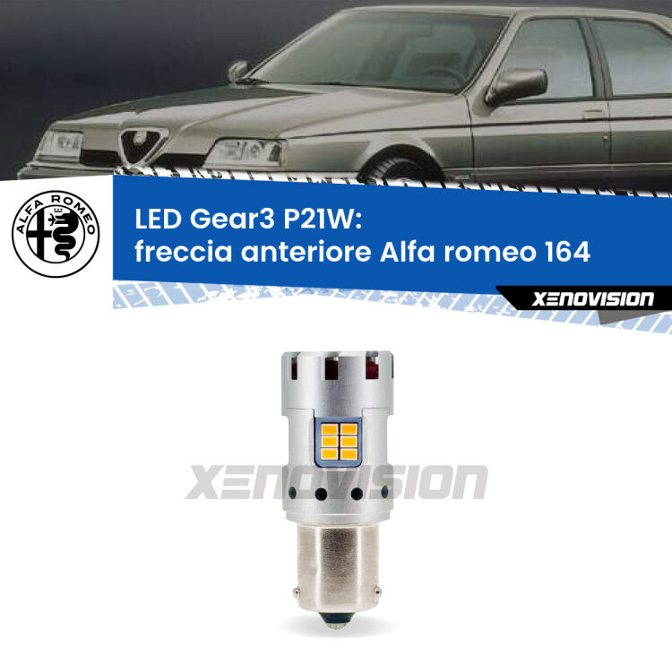 <strong>Freccia Anteriore LED no-spie per Alfa romeo 164</strong>  1987 - 1991. Lampada <strong>P21W</strong> modello Gear3 no Hyperflash, raffreddata a ventola.