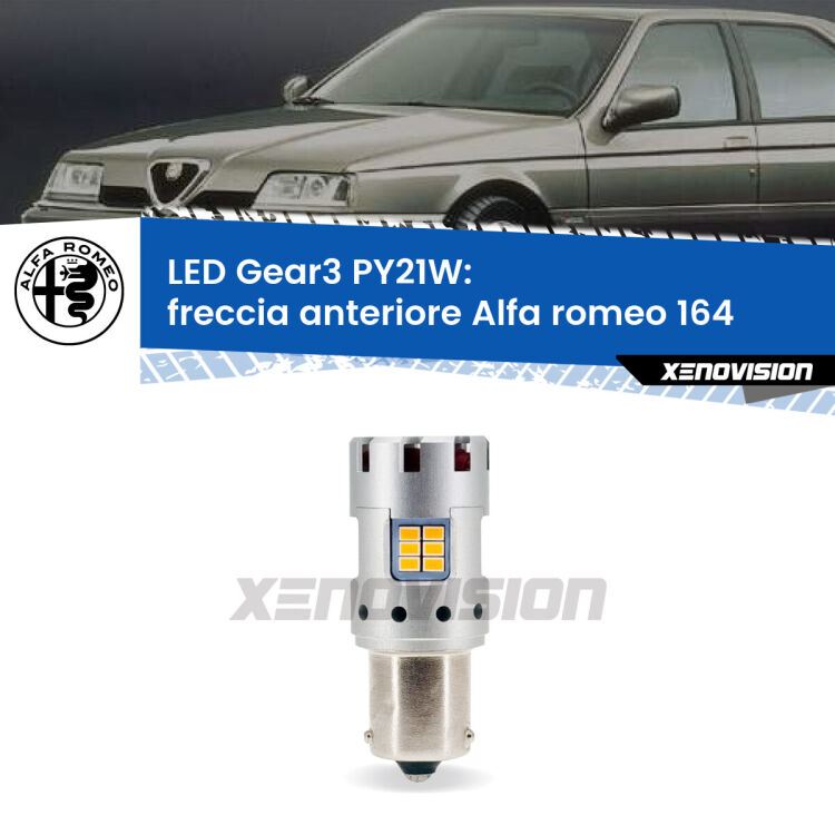 <strong>Freccia Anteriore LED no-spie per Alfa romeo 164</strong>  1992 - 1998. Lampada <strong>PY21W</strong> modello Gear3 no Hyperflash, raffreddata a ventola.