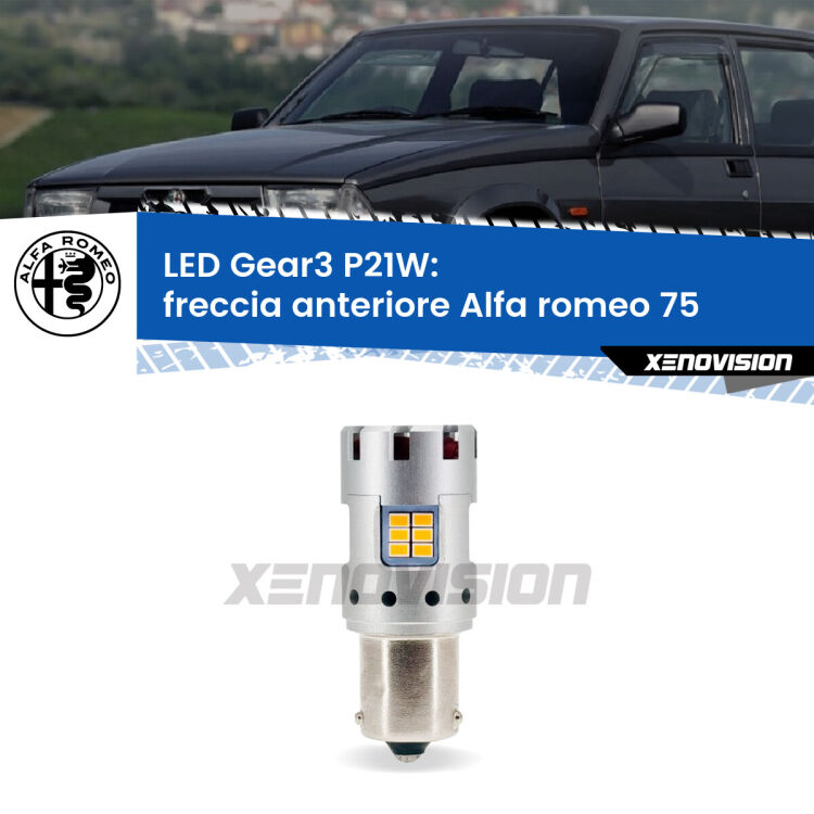 <strong>Freccia Anteriore LED no-spie per Alfa romeo 75</strong>  1985 - 1992. Lampada <strong>P21W</strong> modello Gear3 no Hyperflash, raffreddata a ventola.