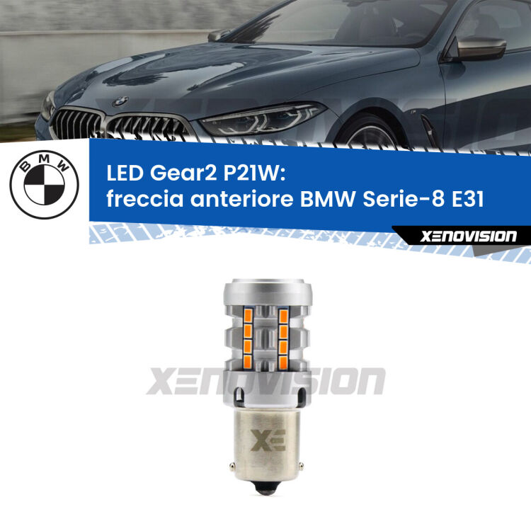 FINE SERIE: NO GARANZIA <strong>Freccia Anteriore LED no-spie per BMW Serie-8</strong> E31 1990 - 1999. Lampada <strong>P21W</strong> modello Gear2 no Hyperflash.