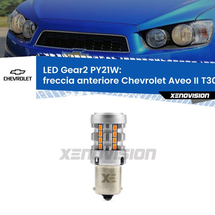 FINE SERIE: NO GARANZIA <strong>Freccia Anteriore LED no-spie per Chevrolet Aveo II</strong> T300 2011 - 2021. Lampada <strong>PY21W</strong> modello Gear2 no Hyperflash.