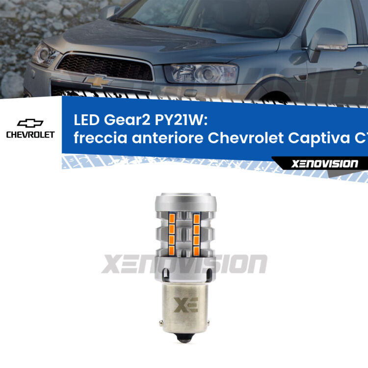 FINE SERIE: NO GARANZIA <strong>Freccia Anteriore LED no-spie per Chevrolet Captiva</strong> C1 2006 - 2018. Lampada <strong>PY21W</strong> modello Gear2 no Hyperflash.