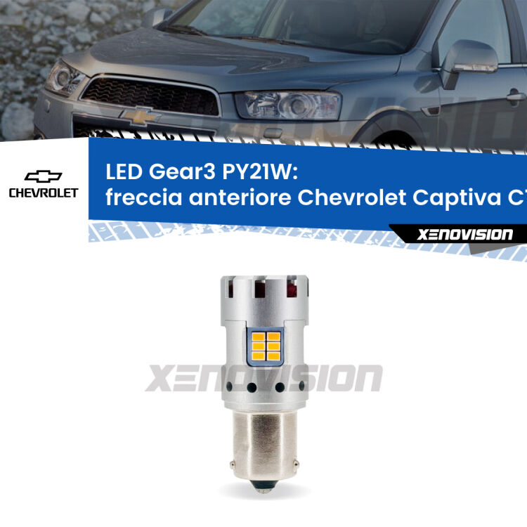 <strong>Freccia Anteriore LED no-spie per Chevrolet Captiva</strong> C1 2006 - 2018. Lampada <strong>PY21W</strong> modello Gear3 no Hyperflash, raffreddata a ventola.