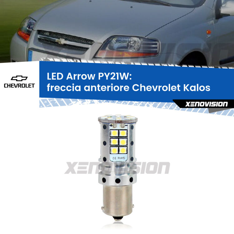 <strong>Freccia Anteriore LED no-spie per Chevrolet Kalos</strong>  2005 - 2008. Lampada <strong>PY21W</strong> modello top di gamma Arrow.