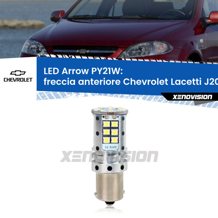 <strong>Freccia Anteriore LED no-spie per Chevrolet Lacetti</strong> J200 2002 - 2009. Lampada <strong>PY21W</strong> modello top di gamma Arrow.