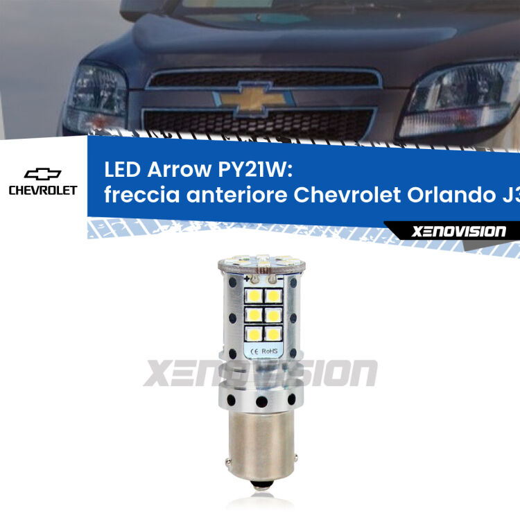 <strong>Freccia Anteriore LED no-spie per Chevrolet Orlando</strong> J309 2011 - 2019. Lampada <strong>PY21W</strong> modello top di gamma Arrow.