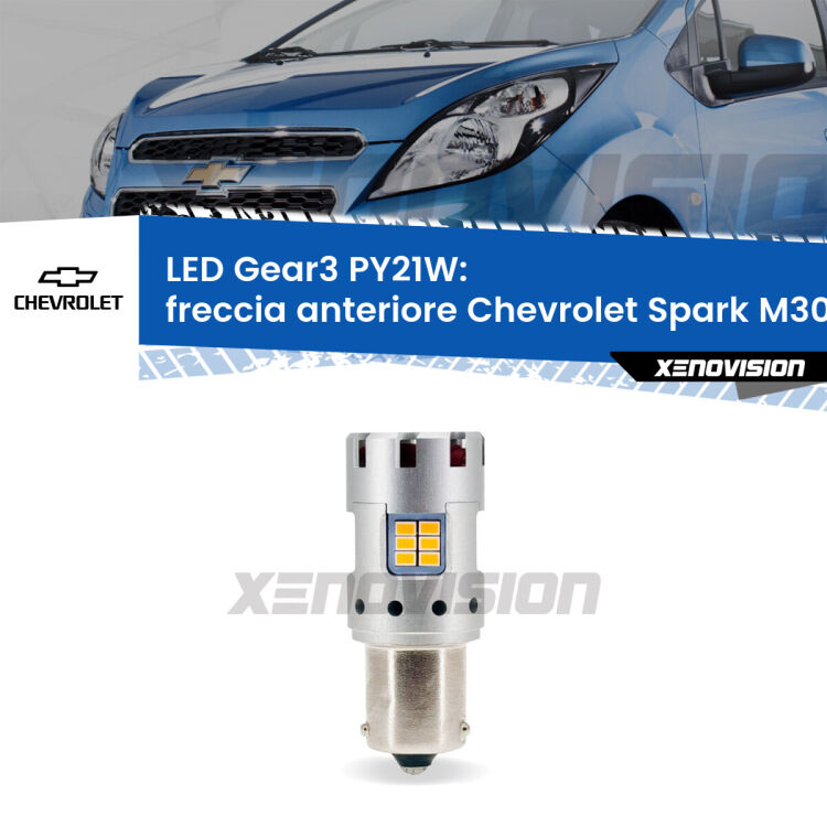 <strong>Freccia Anteriore LED no-spie per Chevrolet Spark</strong> M300 2009 - 2016. Lampada <strong>PY21W</strong> modello Gear3 no Hyperflash, raffreddata a ventola.