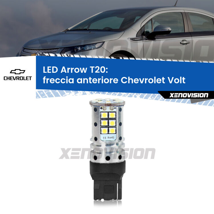 <strong>Freccia Anteriore LED no-spie per Chevrolet Volt</strong>  2011 - 2019. Lampada <strong>T20</strong> no Hyperflash modello Arrow.