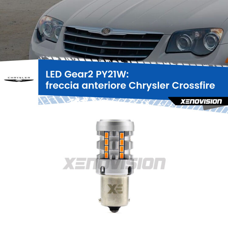 FINE SERIE: NO GARANZIA <strong>Freccia Anteriore LED no-spie per Chrysler Crossfire</strong>  2003 - 2007. Lampada <strong>PY21W</strong> modello Gear2 no Hyperflash.