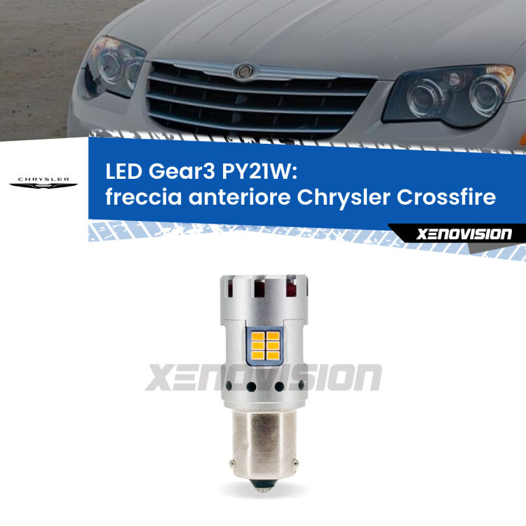 <strong>Freccia Anteriore LED no-spie per Chrysler Crossfire</strong>  2003 - 2007. Lampada <strong>PY21W</strong> modello Gear3 no Hyperflash, raffreddata a ventola.