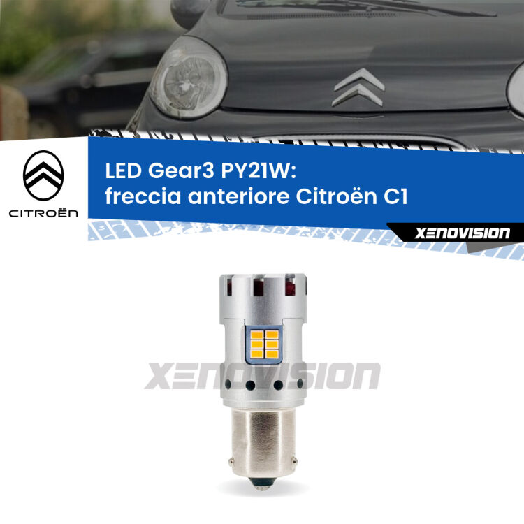 <strong>Freccia Anteriore LED no-spie per Citroën C1</strong>  2005 - 2013. Lampada <strong>PY21W</strong> modello Gear3 no Hyperflash, raffreddata a ventola.