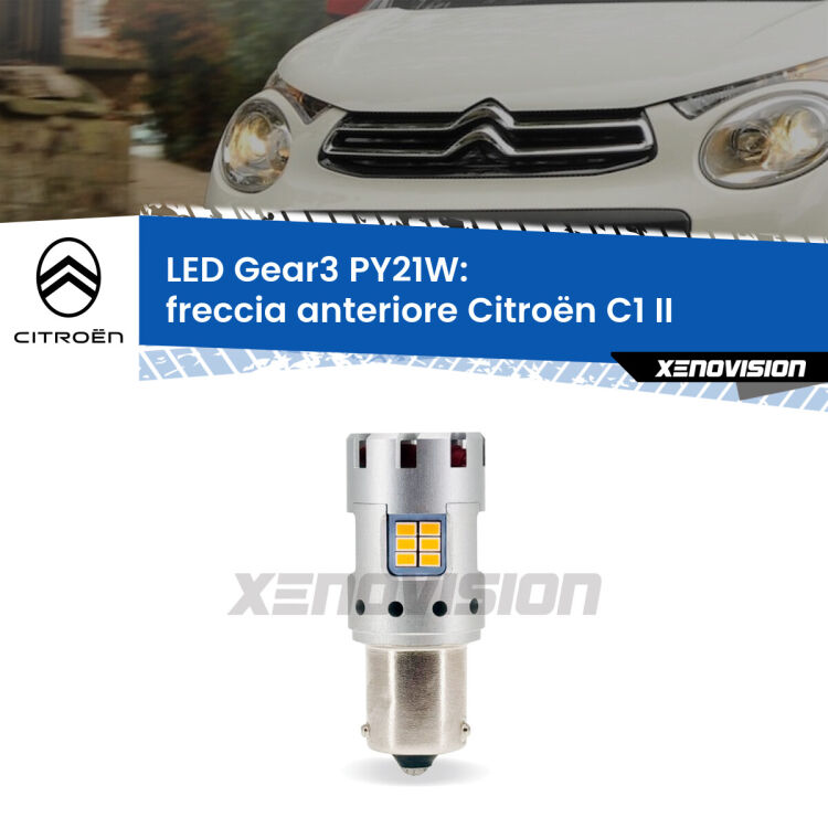 <strong>Freccia Anteriore LED no-spie per Citroën C1</strong> II 2014 in poi. Lampada <strong>PY21W</strong> modello Gear3 no Hyperflash, raffreddata a ventola.