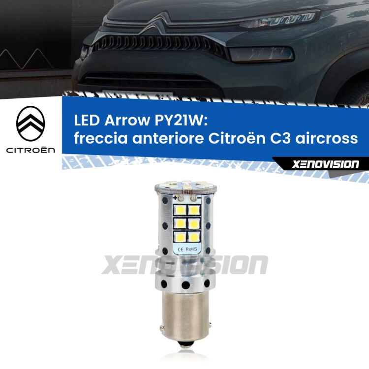 <strong>Freccia Anteriore LED no-spie per Citroën C3 aircross</strong>  2017 in poi. Lampada <strong>PY21W</strong> modello top di gamma Arrow.