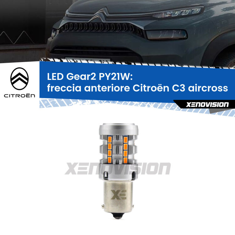 <strong>Freccia Anteriore LED no-spie per Citroën C3 aircross</strong>  2017 in poi. Lampada <strong>PY21W</strong> modello Gear2 no Hyperflash.