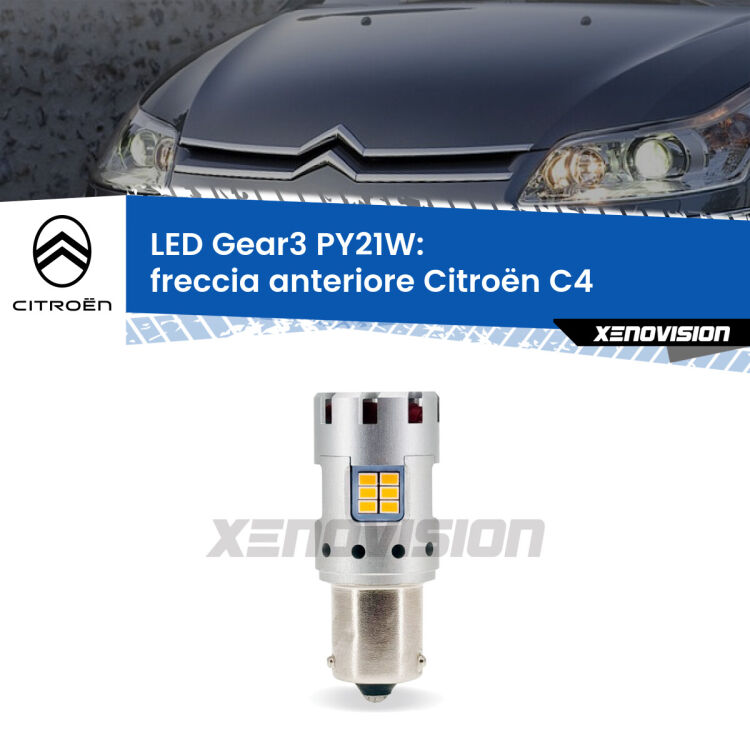 <strong>Freccia Anteriore LED no-spie per Citroën C4</strong>  2004 - 2011. Lampada <strong>PY21W</strong> modello Gear3 no Hyperflash, raffreddata a ventola.