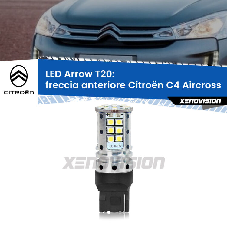 <strong>Freccia Anteriore LED no-spie per Citroën C4 Aircross</strong>  2010 - 2018. Lampada <strong>T20</strong> no Hyperflash modello Arrow.