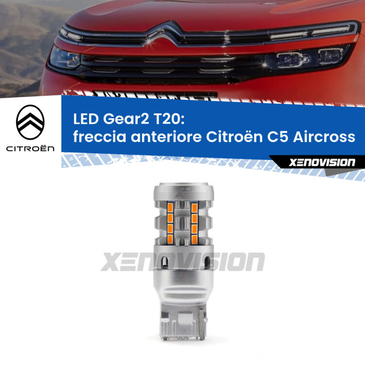 <strong>Freccia Anteriore LED no-spie per Citroën C5 Aircross</strong>  2017 in poi. Lampada <strong>T20</strong> modello Gear2 no Hyperflash.