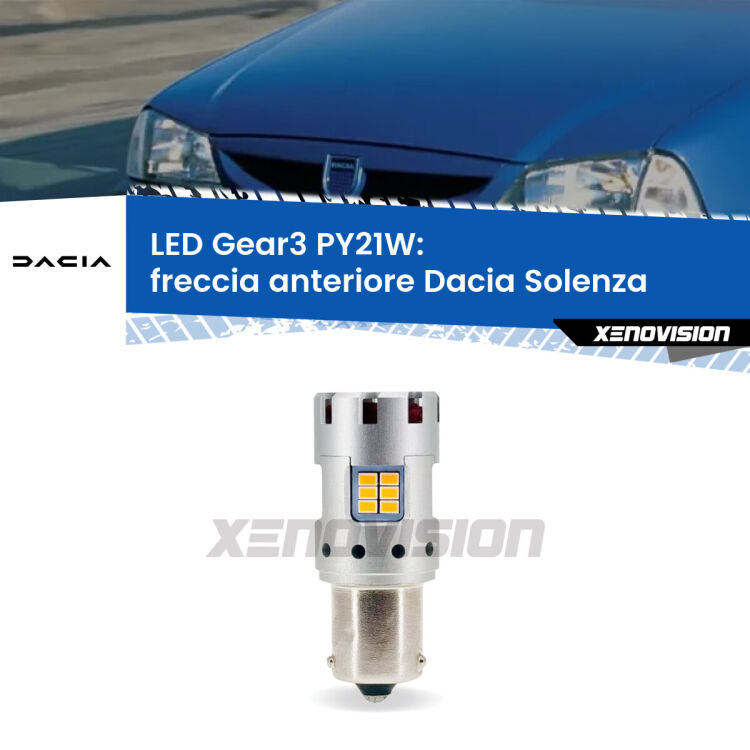 <strong>Freccia Anteriore LED no-spie per Dacia Solenza</strong>  2003 in poi. Lampada <strong>PY21W</strong> modello Gear3 no Hyperflash, raffreddata a ventola.