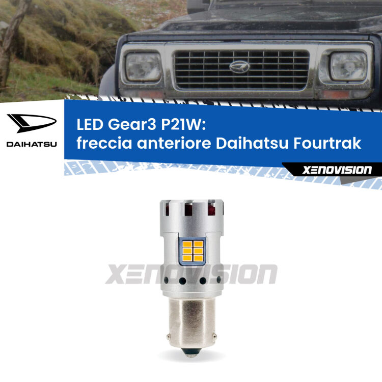 <strong>Freccia Anteriore LED no-spie per Daihatsu Fourtrak</strong>  1985 - 1998. Lampada <strong>P21W</strong> modello Gear3 no Hyperflash, raffreddata a ventola.