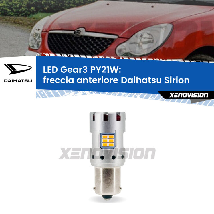 <strong>Freccia Anteriore LED no-spie per Daihatsu Sirion</strong>  2005 - 2008. Lampada <strong>PY21W</strong> modello Gear3 no Hyperflash, raffreddata a ventola.