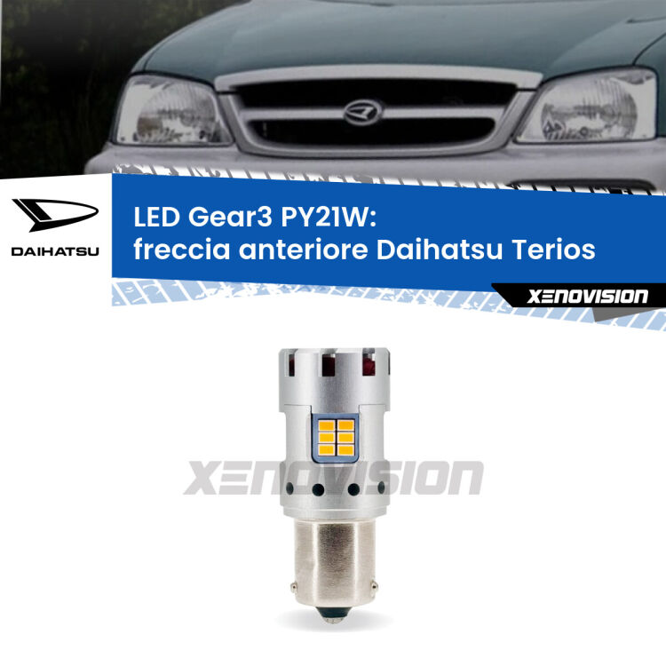 <strong>Freccia Anteriore LED no-spie per Daihatsu Terios</strong>  faro bianco. Lampada <strong>PY21W</strong> modello Gear3 no Hyperflash, raffreddata a ventola.