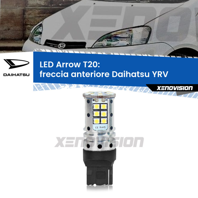 <strong>Freccia Anteriore LED no-spie per Daihatsu YRV</strong>  2000 - 2005. Lampada <strong>T20</strong> no Hyperflash modello Arrow.