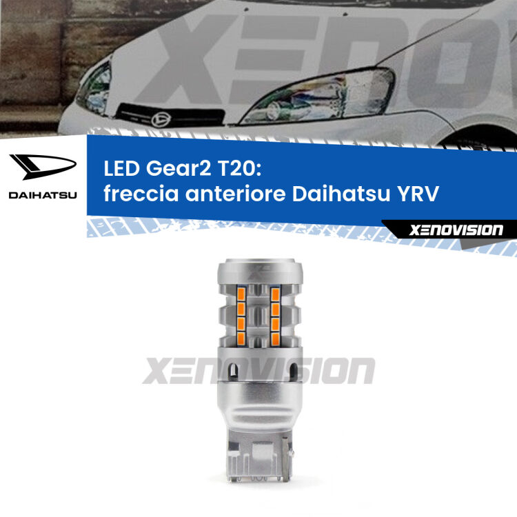 <strong>Freccia Anteriore LED no-spie per Daihatsu YRV</strong>  2000 - 2005. Lampada <strong>T20</strong> modello Gear2 no Hyperflash.