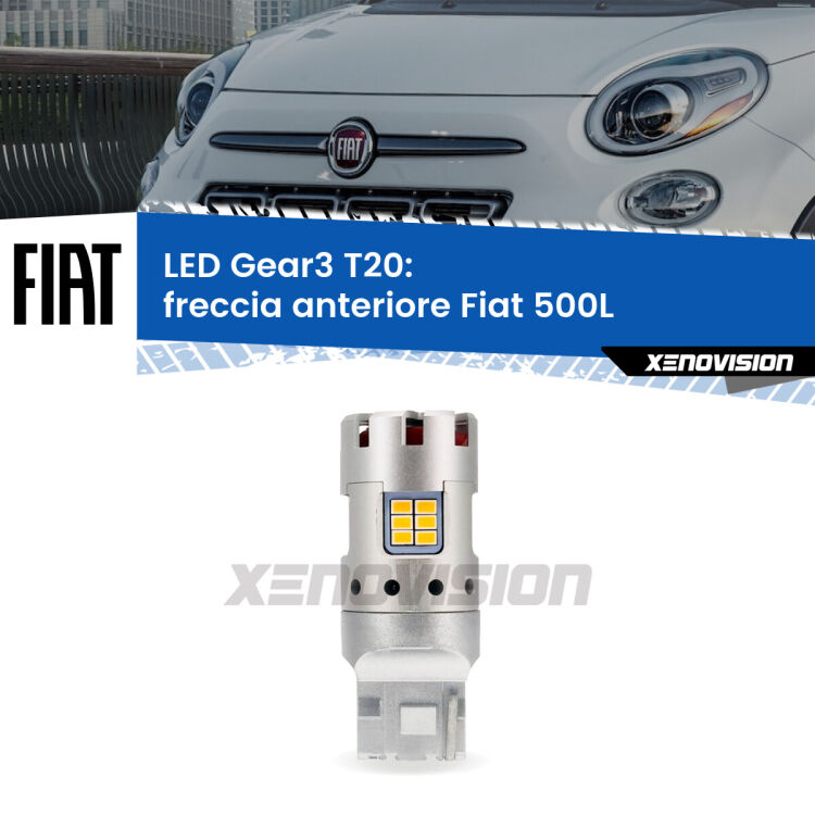 <strong>Freccia Anteriore LED no-spie per Fiat 500L</strong>  2012 - 2018. Lampada <strong>T20</strong> modello Gear3 no Hyperflash, raffreddata a ventola.