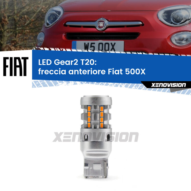 FINE SERIE: NO GARANZIA <strong>Freccia Anteriore LED no-spie per Fiat 500X</strong>  restyling. Lampada <strong>T20</strong> modello Gear2 no Hyperflash.