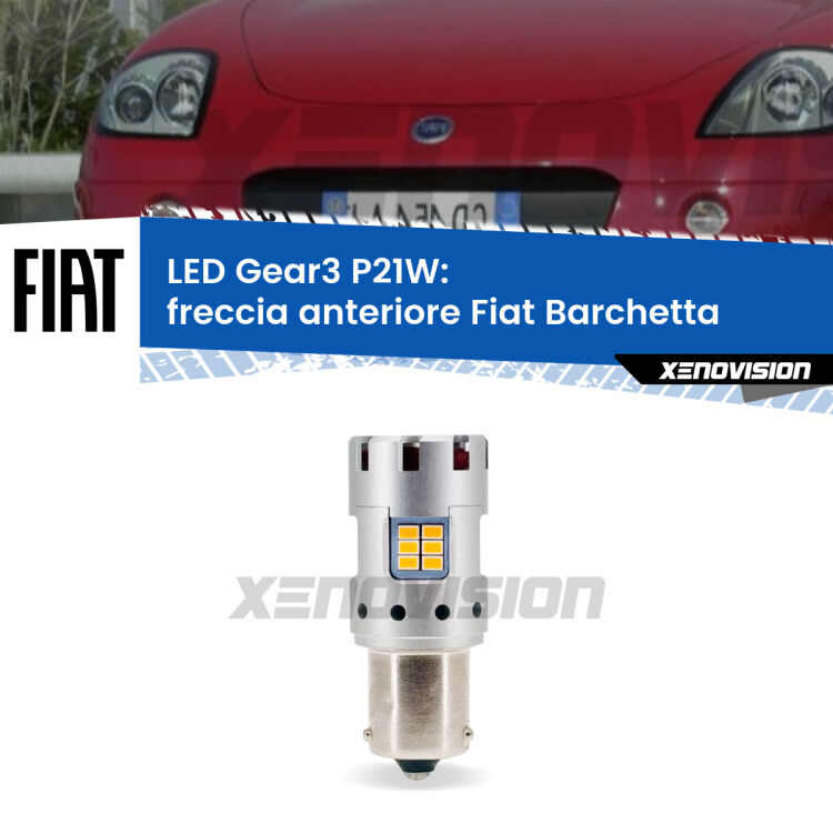 <strong>Freccia Anteriore LED no-spie per Fiat Barchetta</strong>  1995 - 2005. Lampada <strong>P21W</strong> modello Gear3 no Hyperflash, raffreddata a ventola.