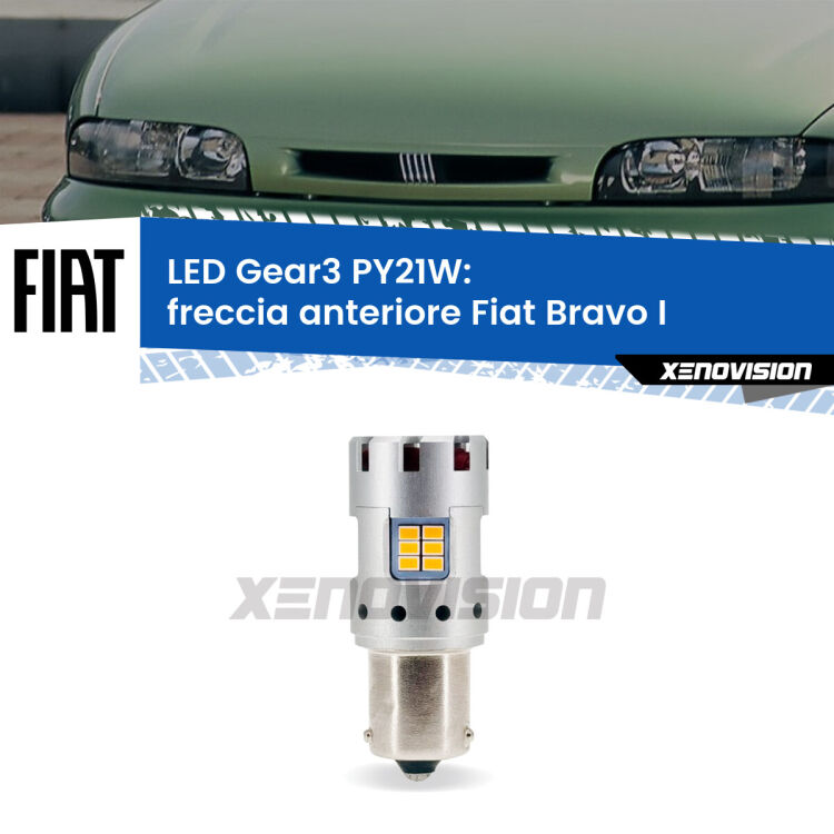 <strong>Freccia Anteriore LED no-spie per Fiat Bravo I</strong>  1995 - 2001. Lampada <strong>PY21W</strong> modello Gear3 no Hyperflash, raffreddata a ventola.