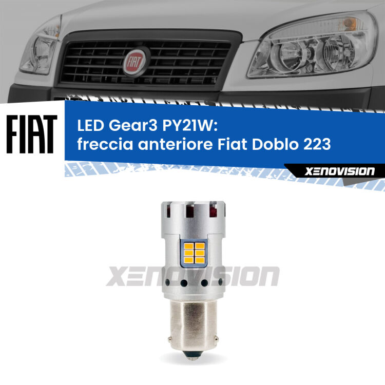 <strong>Freccia Anteriore LED no-spie per Fiat Doblo</strong> 223 2000 - 2010. Lampada <strong>PY21W</strong> modello Gear3 no Hyperflash, raffreddata a ventola.