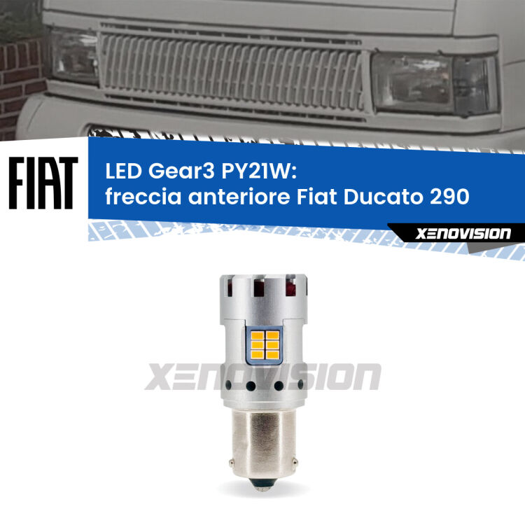 <strong>Freccia Anteriore LED no-spie per Fiat Ducato</strong> 290 1989 - 1994. Lampada <strong>PY21W</strong> modello Gear3 no Hyperflash, raffreddata a ventola.