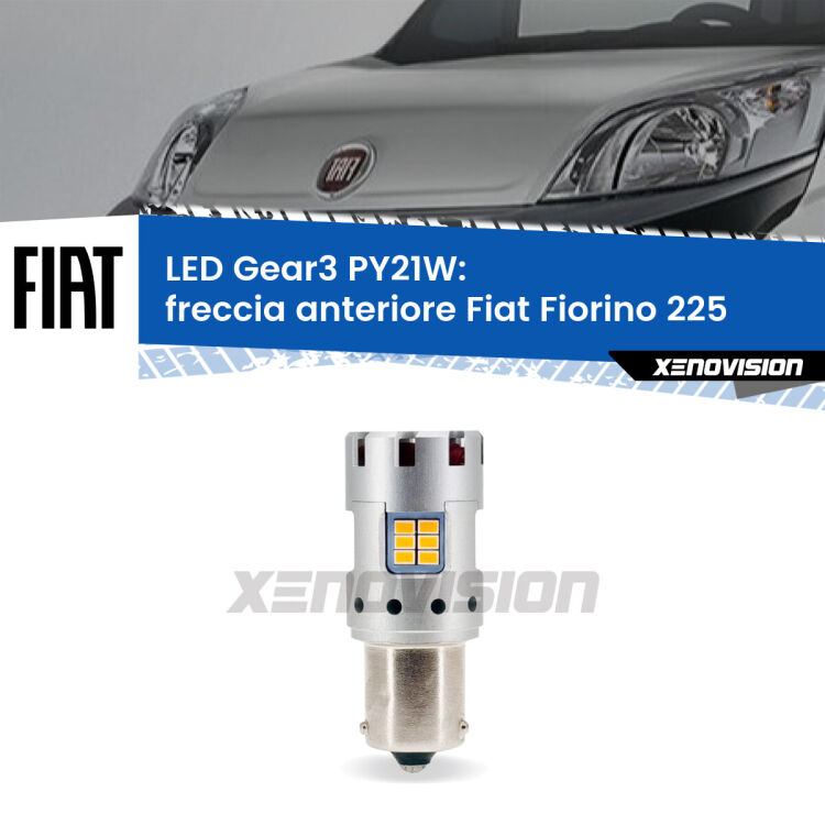 <strong>Freccia Anteriore LED no-spie per Fiat Fiorino</strong> 225 2008 - 2021. Lampada <strong>PY21W</strong> modello Gear3 no Hyperflash, raffreddata a ventola.