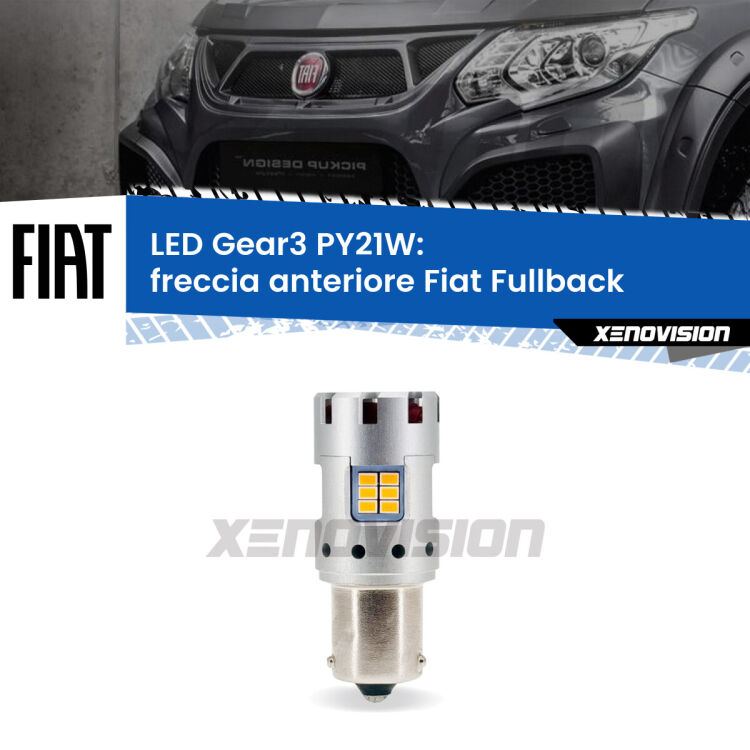 <strong>Freccia Anteriore LED no-spie per Fiat Fullback</strong>  2016 - 2019. Lampada <strong>PY21W</strong> modello Gear3 no Hyperflash, raffreddata a ventola.