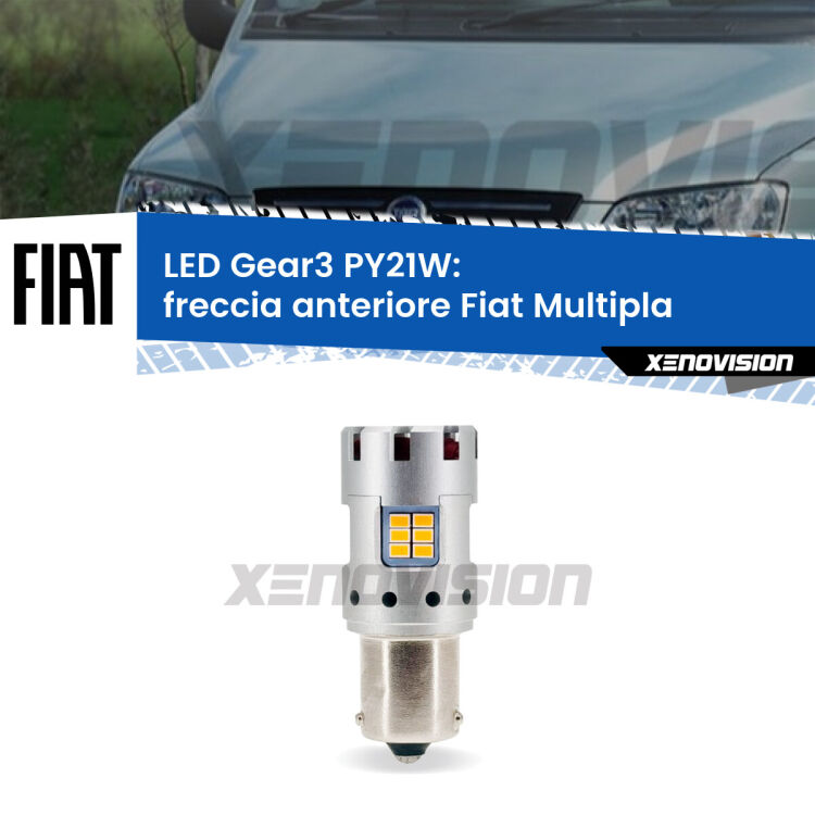 <strong>Freccia Anteriore LED no-spie per Fiat Multipla</strong>  2004 - 2010. Lampada <strong>PY21W</strong> modello Gear3 no Hyperflash, raffreddata a ventola.