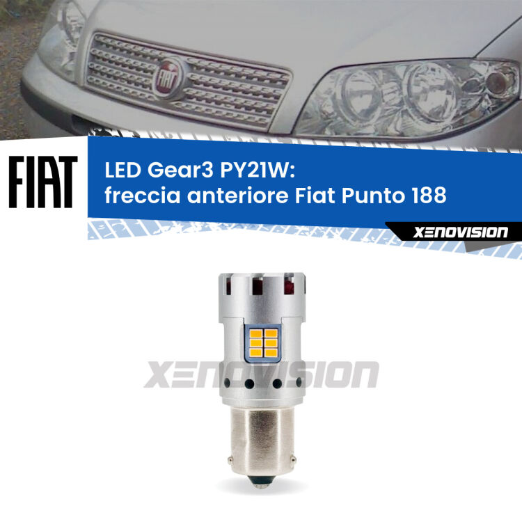 <strong>Freccia Anteriore LED no-spie per Fiat Punto</strong> 188 1999 - 2010. Lampada <strong>PY21W</strong> modello Gear3 no Hyperflash, raffreddata a ventola.